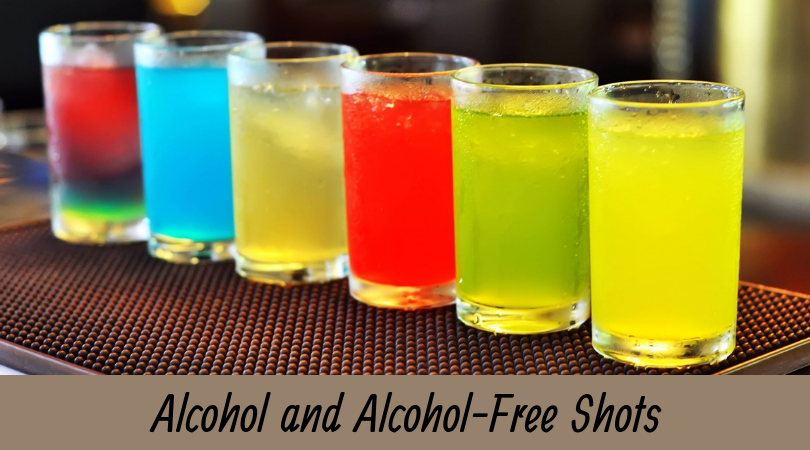 Alcohol and Alcohol-Free Shots